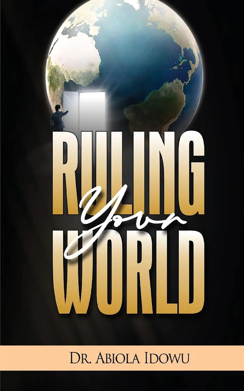 Knjiga Ruling Your World Abiola Idowu