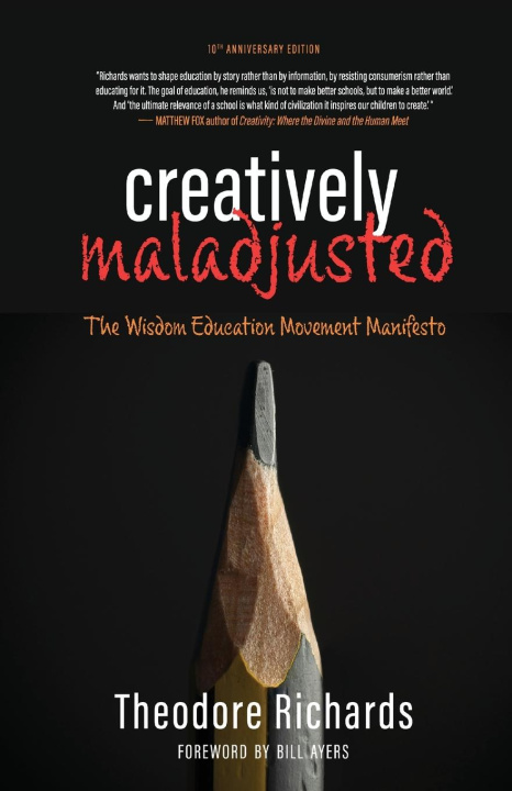 Knjiga Creatively Maladjusted Theodore Richards