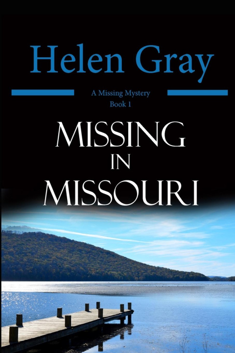 Knjiga Missing in Missouri Helen Gray