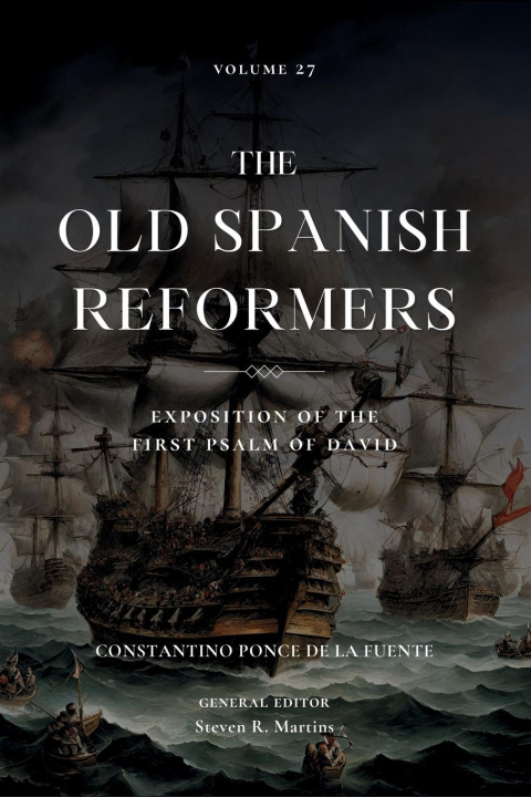 Boek The Old Spanish Reformers Constantino Ponce de la Fuente