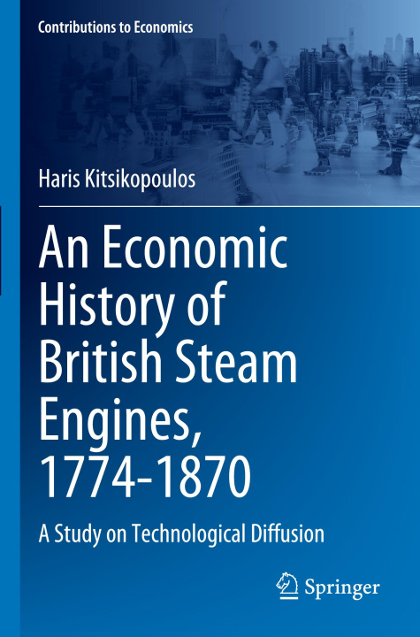 Libro An Economic History of British Steam Engines, 1774-1870 Haris Kitsikopoulos