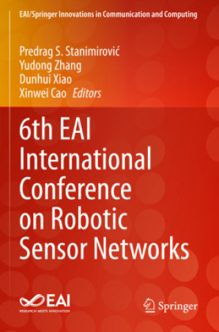 Книга 6th EAI International Conference on Robotic Sensor Networks Xinwei Cao