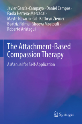 Книга The Attachment-Based Compassion Therapy Daniel Campos