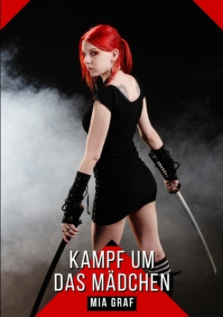 Knjiga Kampf um das Mädchen Mia Graf