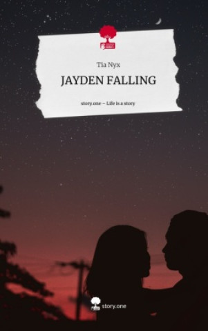Libro JAYDEN FALLING. Life is a Story - story.one Tia Nyx