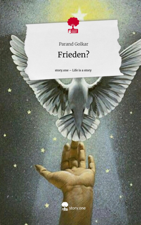 Libro Frieden?. Life is a Story - story.one Parand Golkar