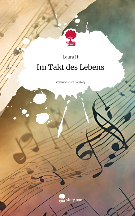 Libro Im Takt des Lebens. Life is a Story - story.one Laura H