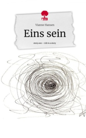 Boek Eins sein. Life is a Story - story.one Vianne Hansen