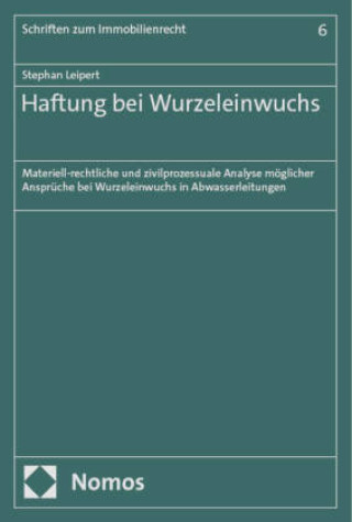 Buch Haftung bei Wurzeleinwuchs Stephan Leipert