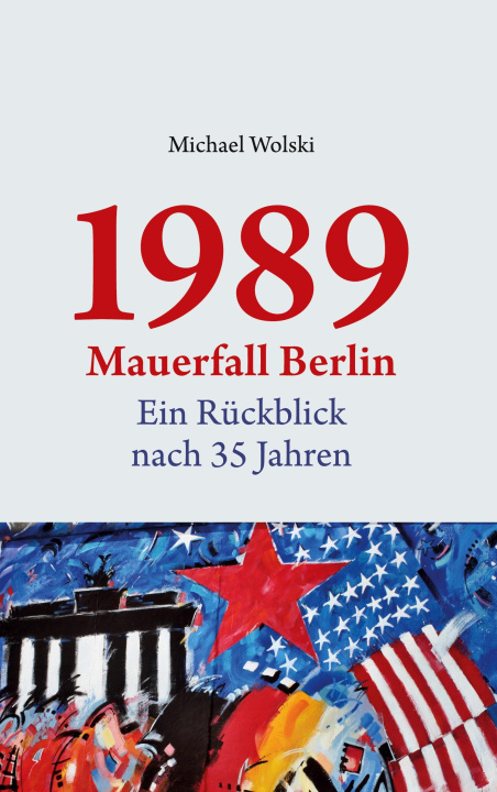 Knjiga 1989 Mauerfall Berlin 