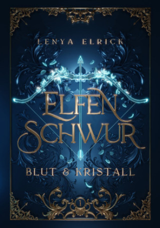Knjiga Elfenschwur 1 Lenya Elrick