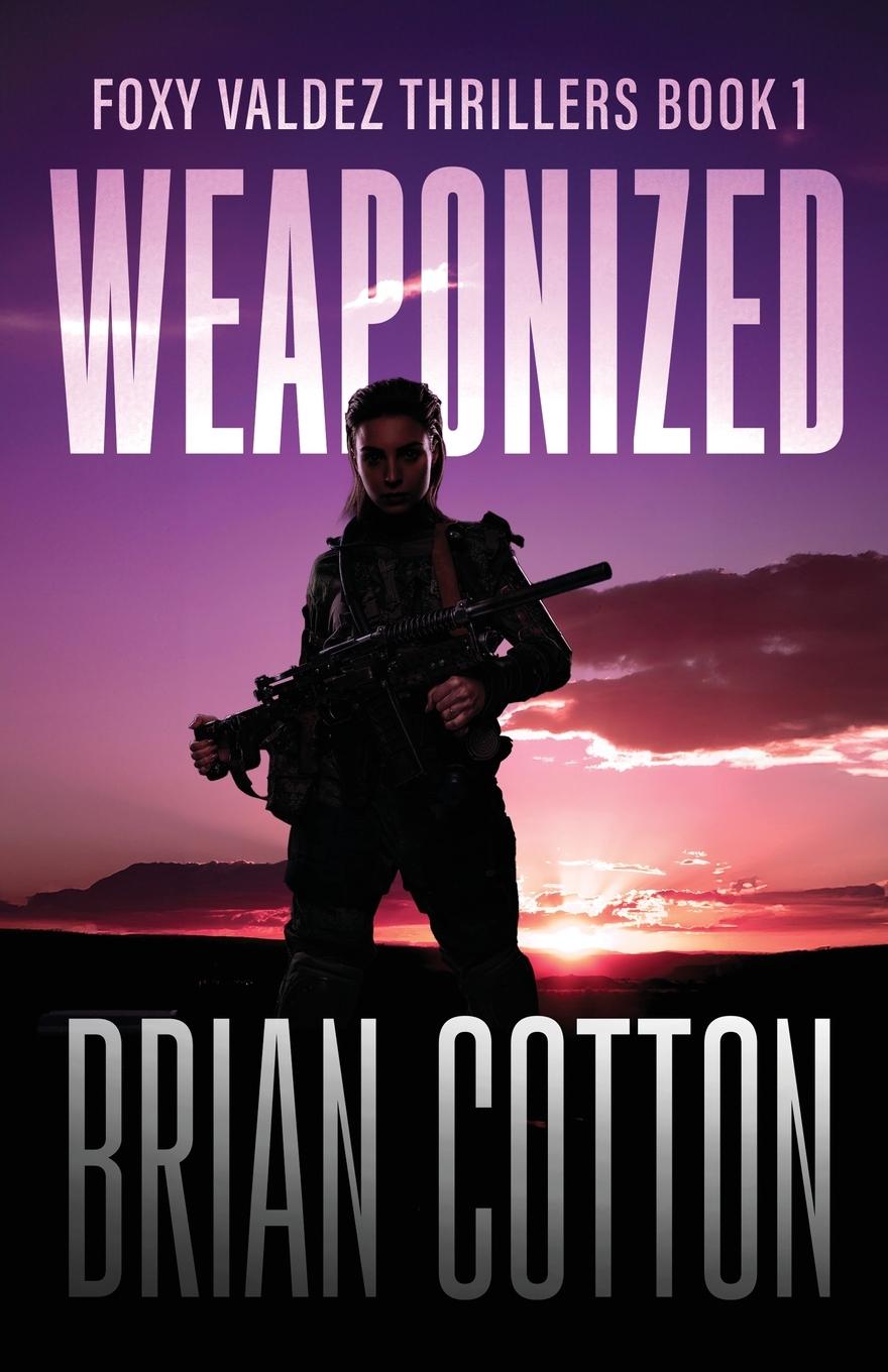 Knjiga Weaponized Brian Cotton
