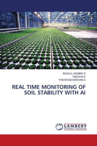 Libro REAL TIME MONITORING OF SOIL STABILITY WITH AI Vinodha E