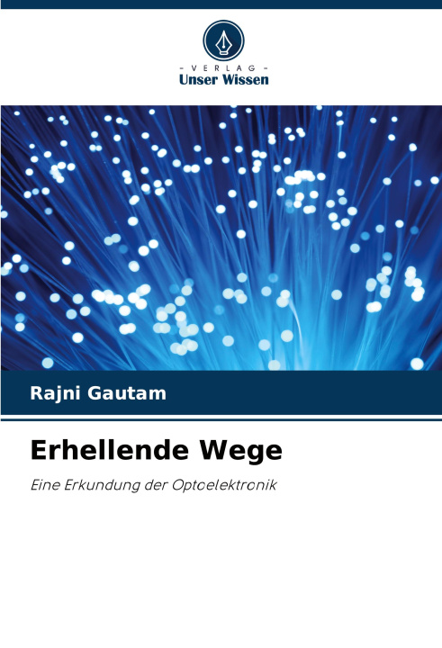 Knjiga Erhellende Wege Rajni Gautam
