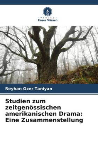 Boek Studien zum zeitgenössischen amerikanischen Drama: Eine Zusammenstellung Reyhan Ozer Taniyan