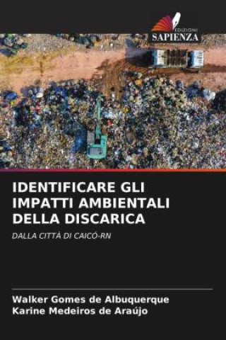 Boek IDENTIFICARE GLI IMPATTI AMBIENTALI DELLA DISCARICA Karine Medeiros de Araújo