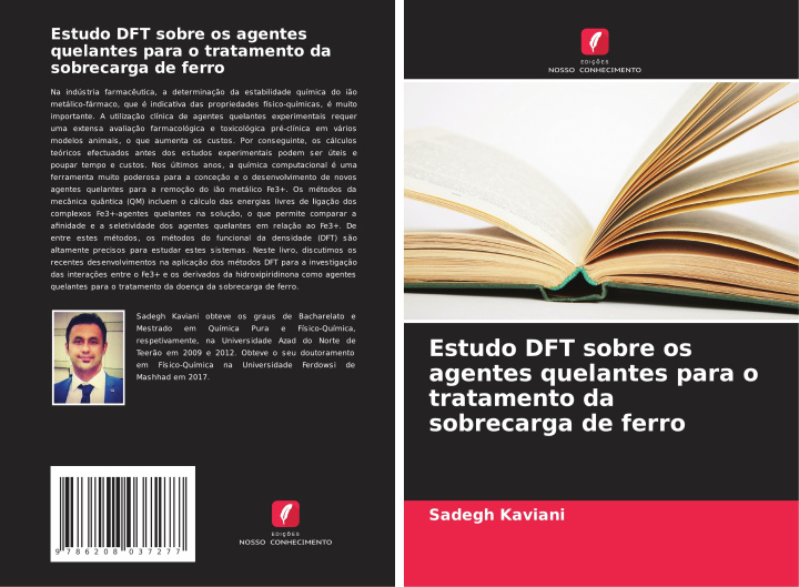 Boek Estudo DFT sobre os agentes quelantes para o tratamento da sobrecarga de ferro Sadegh Kaviani