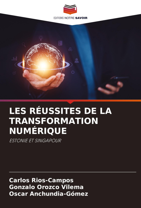 Boek LES RÉUSSITES DE LA TRANSFORMATION NUMÉRIQUE Gonzalo Orozco Vilema