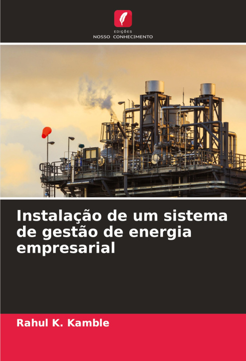 Libro Instalaç?o de um sistema de gest?o de energia empresarial Rahul K. Kamble