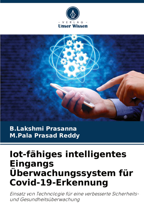 Libro Iot-fähiges intelligentes Eingangs Überwachungssystem für Covid-19-Erkennung M. Pala Prasad Reddy