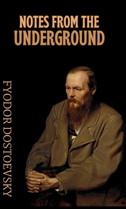 Kniha Notes from the Underground-Hardback Feodor Dostoevsky