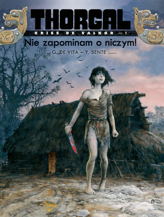 Książka Nie zapominam o niczym! Thorgal. Kriss de Valnor. Tom 1 wyd. 2024 Yves Sente
