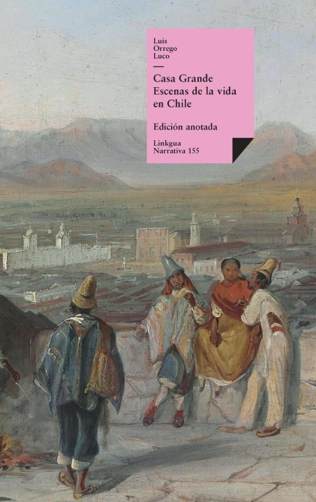 Buch Casa Grande Luis Orrego Luco