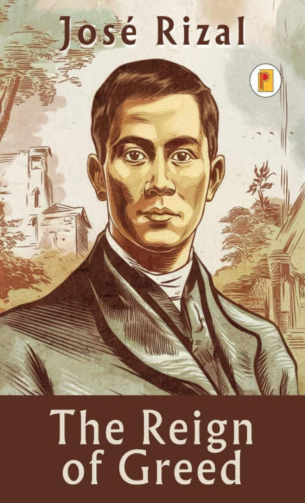 Boek The Reign of Greed José Rizal