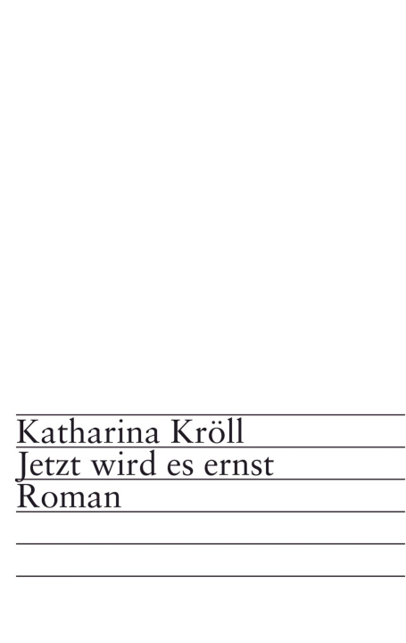 Knjiga Jetzt wird es ernst Katharina Kröll