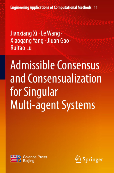 Buch Admissible Consensus and Consensualization for Singular Multi-agent Systems Le Wang