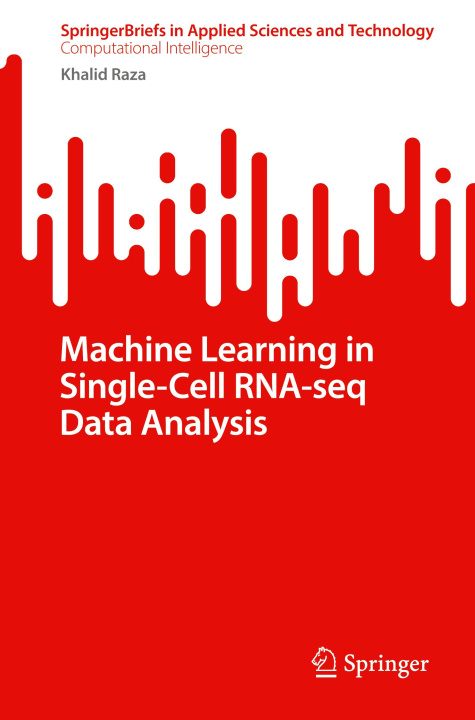 Knjiga Machine Learning in Single-Cell RNA-seq Data Analysis Raza