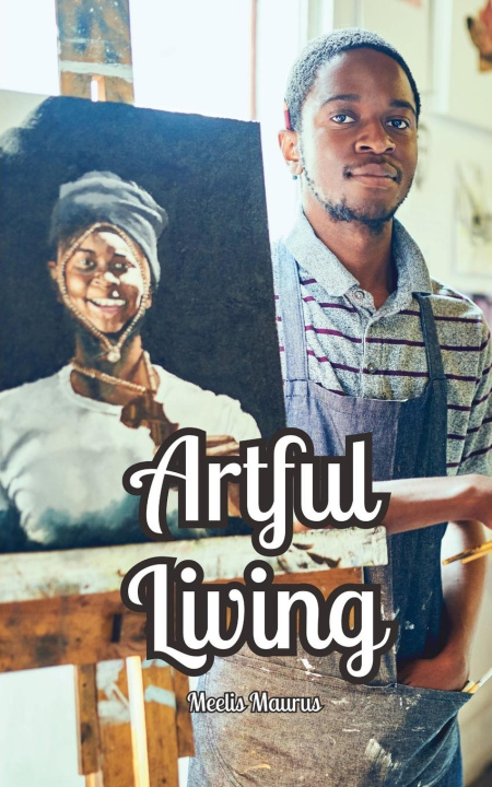 Knjiga Artful Living Meelis Maurus