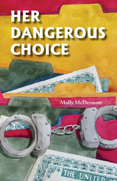Knjiga Her Dangerous CHoice Molly McDermott