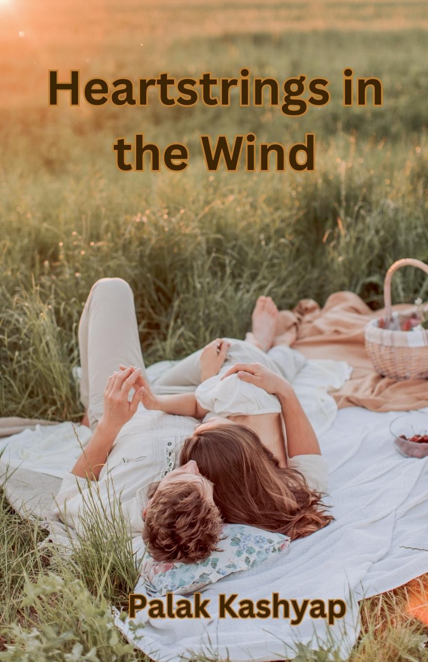 Knjiga Heartstrings in the Wind Palak Kashyap
