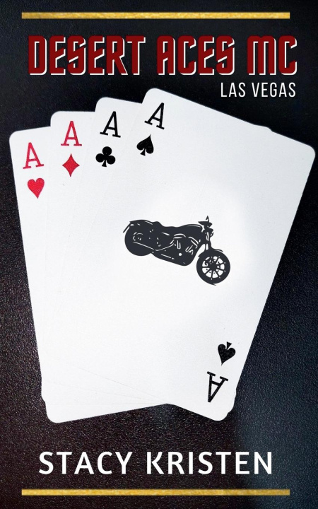 Kniha Desert Aces MC Stacy Kristen