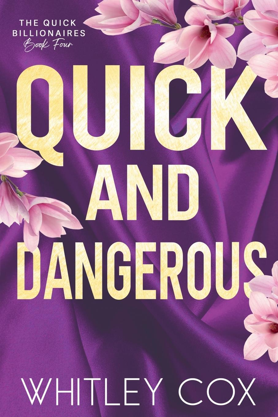 Book Quick & Dangerous Whitley Cox