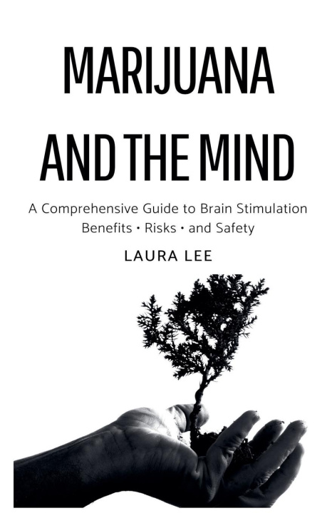 Libro Marijuana and the Mind Laura Lee