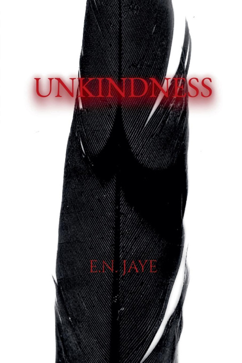 Knjiga Unkindness E. N. Jaye