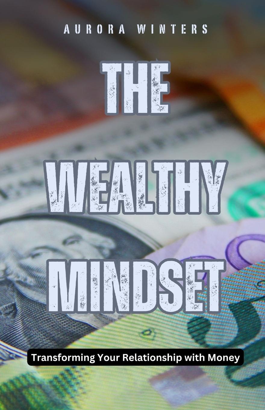 Knjiga The Wealthy Mindset Aurora Winters