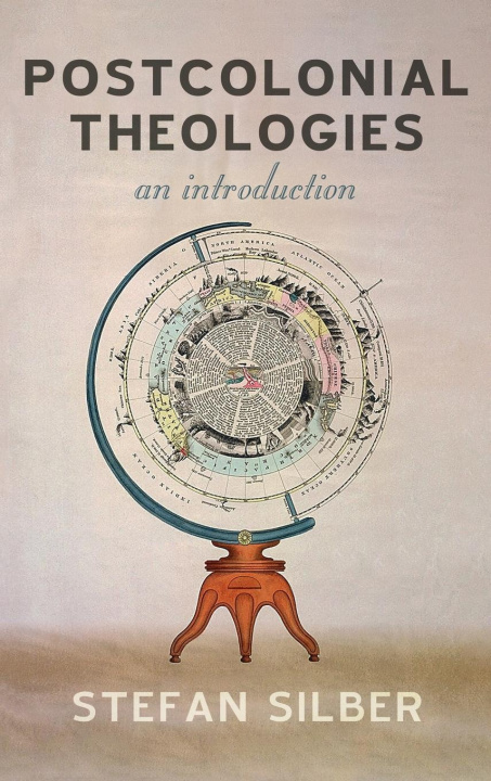 Knjiga Postcolonial Theologies Stefan Silber