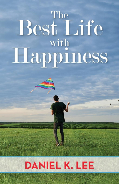 Libro The Best Life with Happiness Daniel K. Lee
