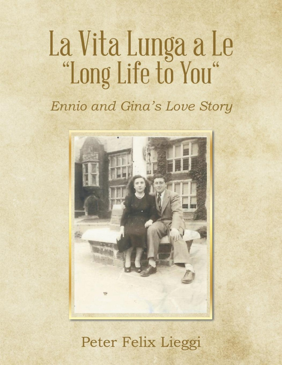 Libro La Vita Lunga a Le "Long Life to You" Peter Felix Lieggi