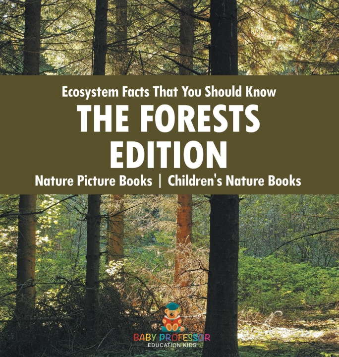 Boek Ecosystem Facts That You Should Know - The Forests Edition - Nature Picture Books | Children's Nature Books Baby Professor