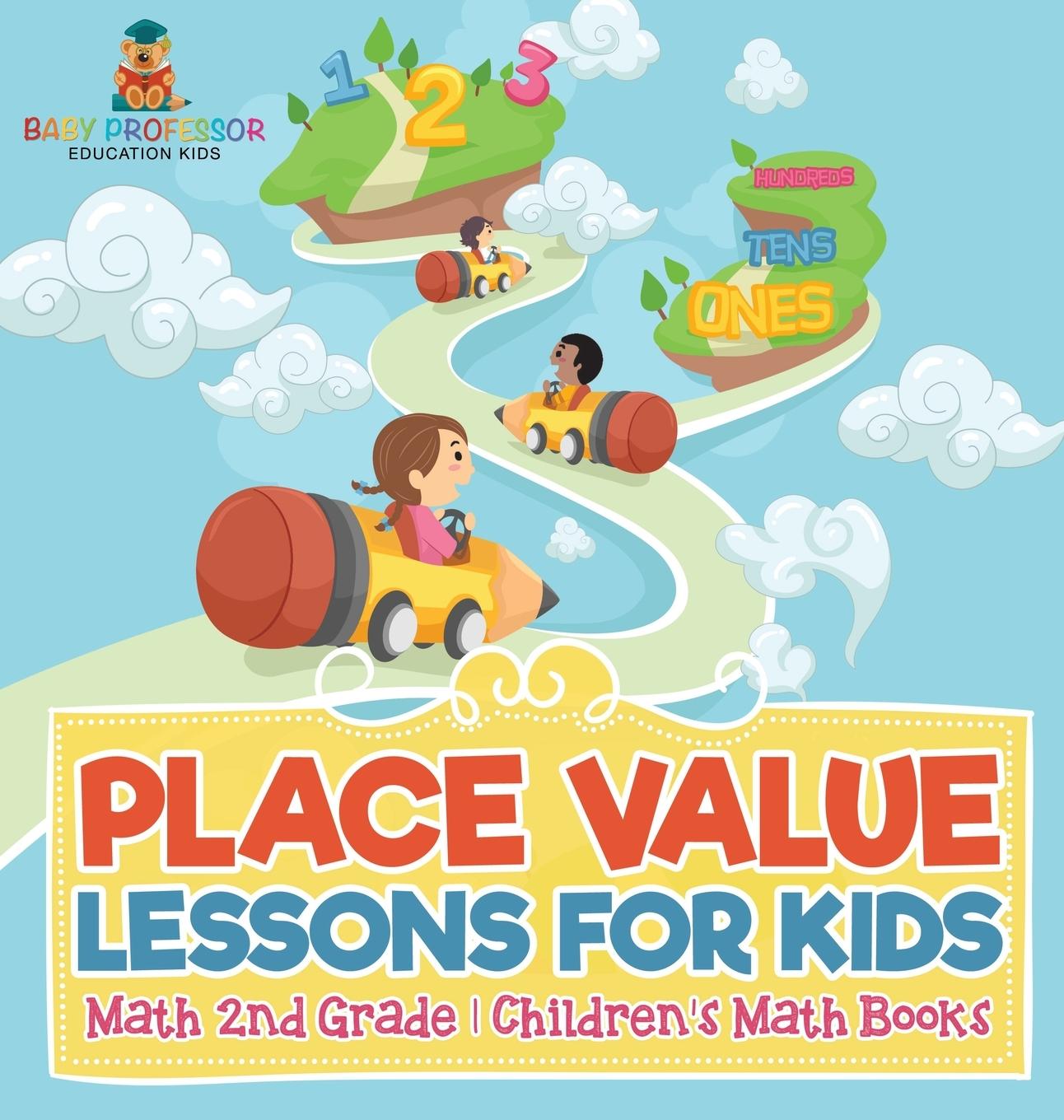 Knjiga Place Value Lessons for Kids - Math 2nd Grade | Children's Math Books Baby Professor