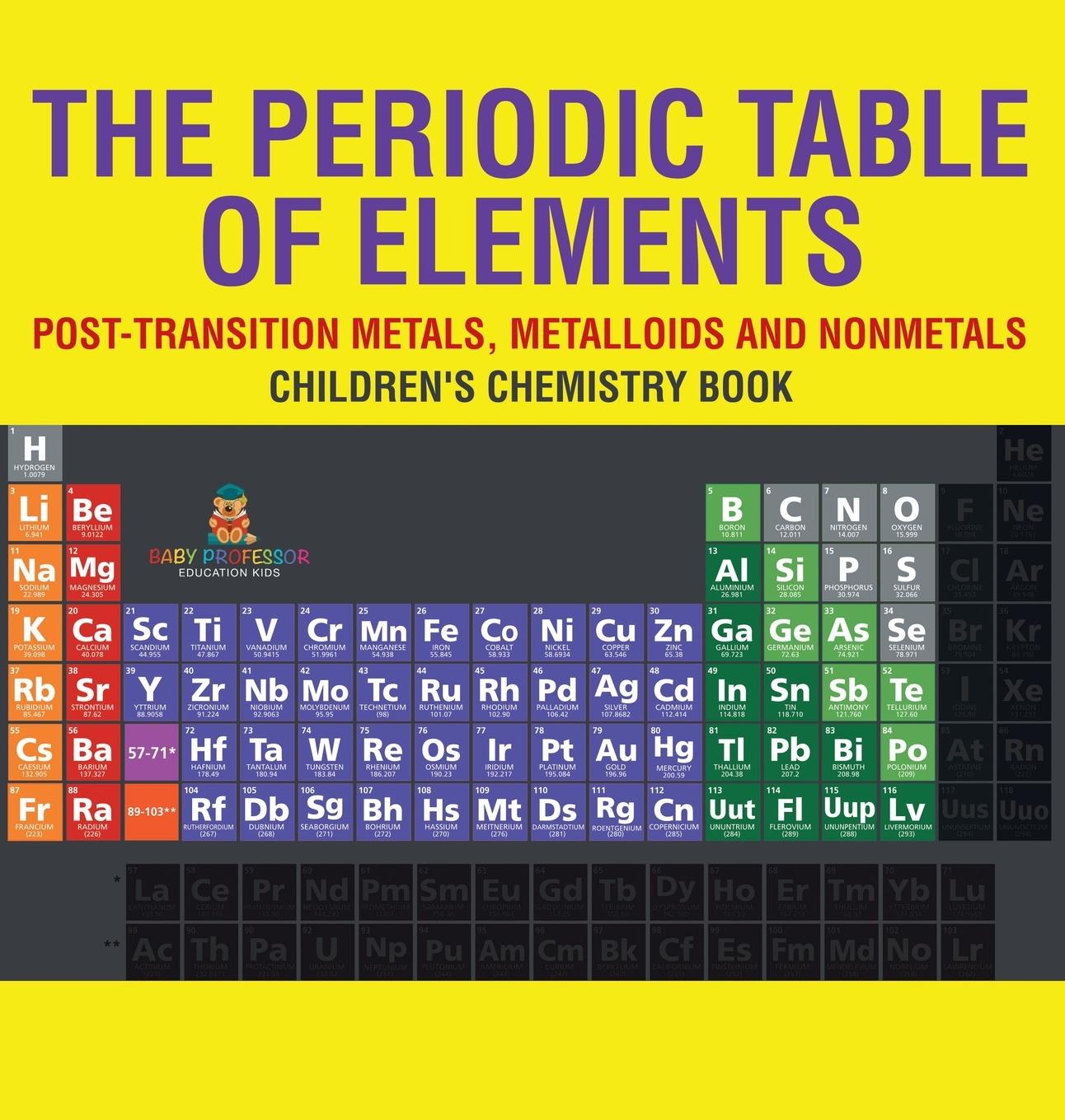 Boek The Periodic Table of Elements - Post-Transition Metals, Metalloids and Nonmetals | Children's Chemistry Book Baby Professor