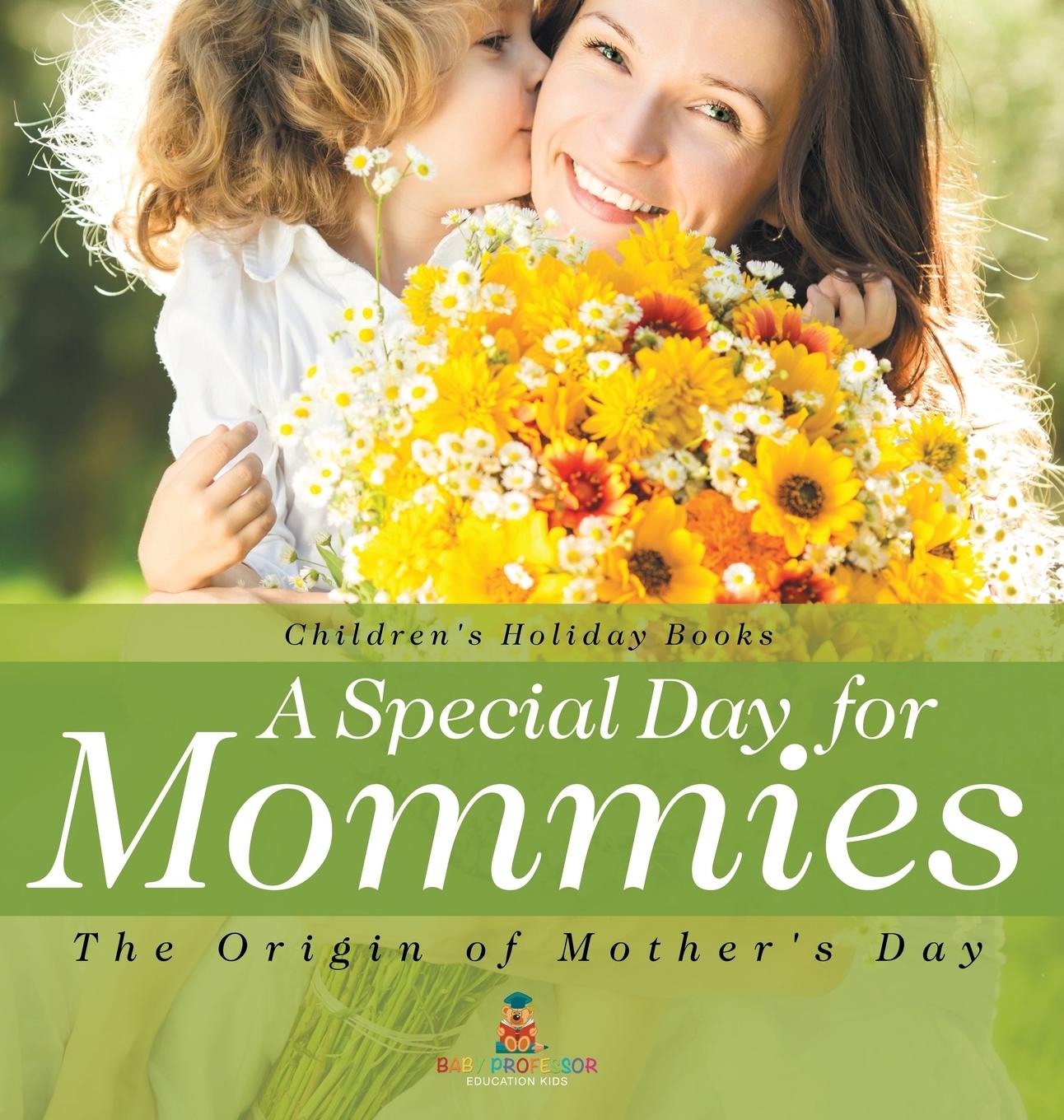 Knjiga A Special Day for Mommies Baby Professor
