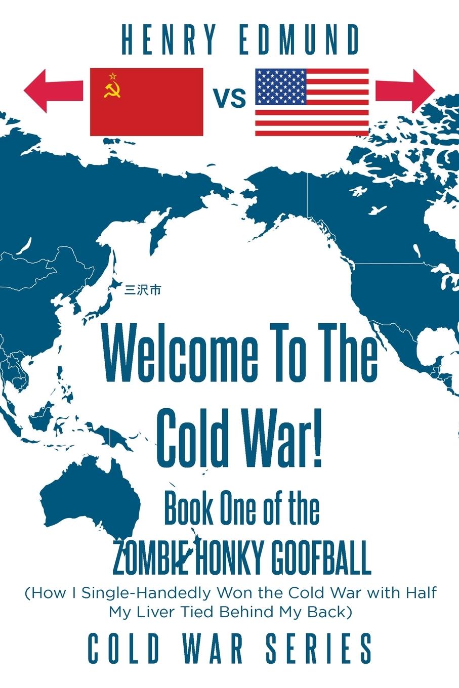 Knjiga Welcome To The Cold War! Henry Edmund