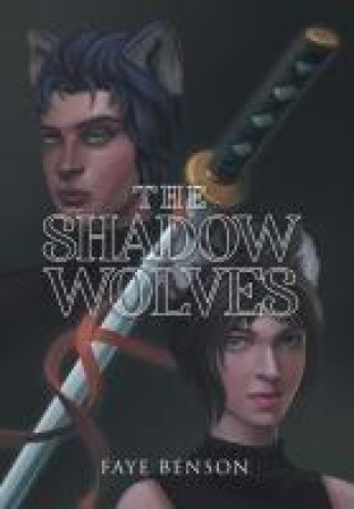Knjiga The Shadow Wolves Faye Benson