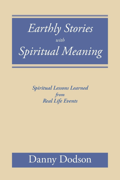 Boek Earthly Stories with Spiritual Meaning Danny Dodson
