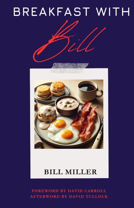 Knjiga Breakfast with Bill Bill Miller